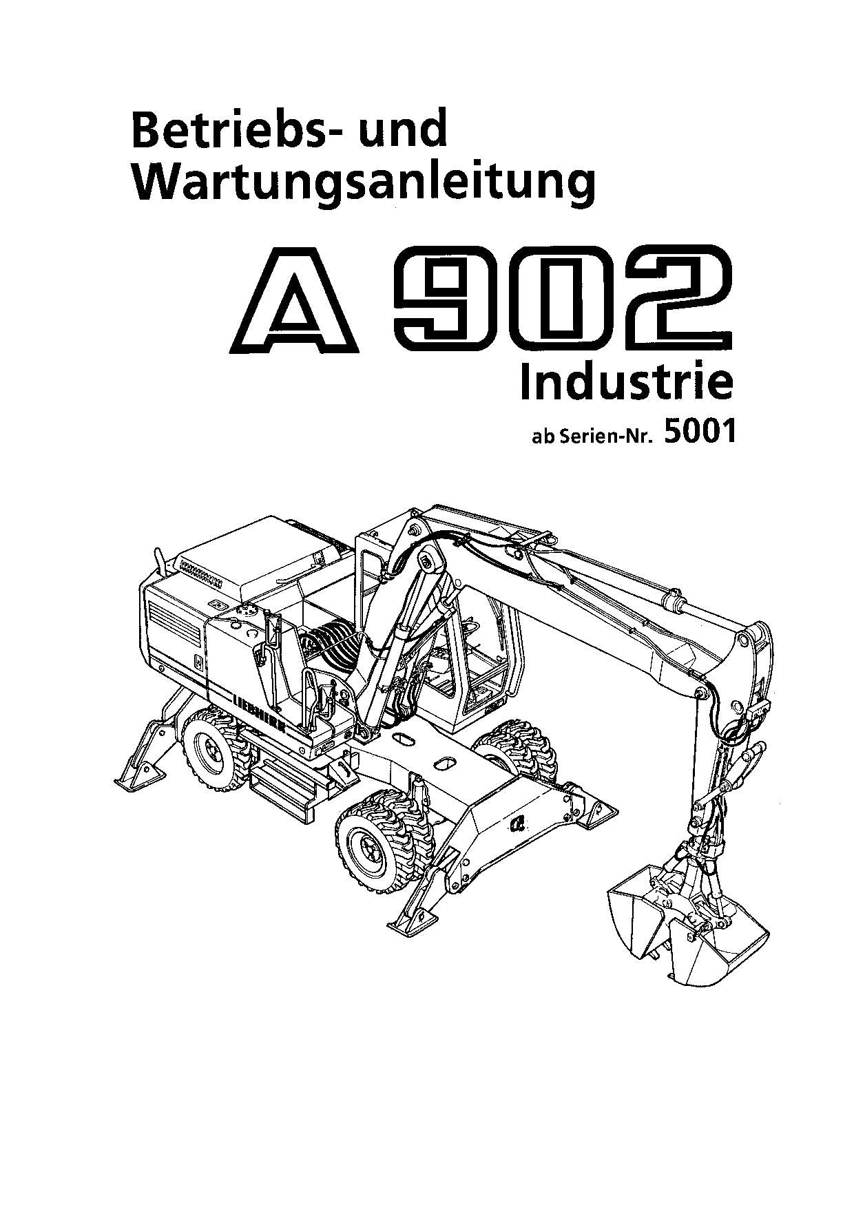 Liebherr A902 Industrie Hydraulikbagger Betriebsanleitung Wartungsanleitung