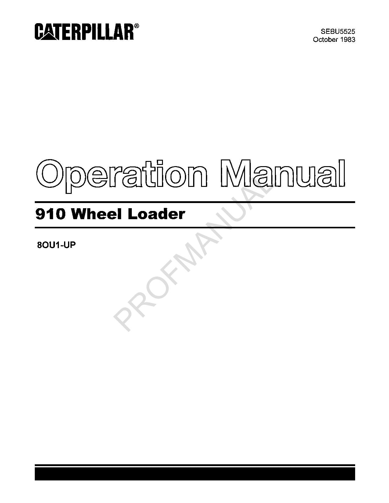 Caterpillar 910 Wheel Loader Operators Maintenance Manual 80U1-Up