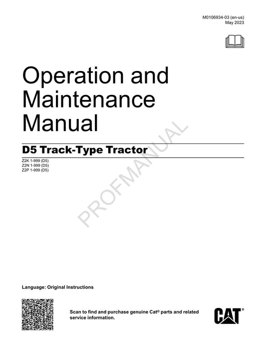 Caterpillar D5 Track Type Tractor Operators Maintenance Manual M0106934EN-US