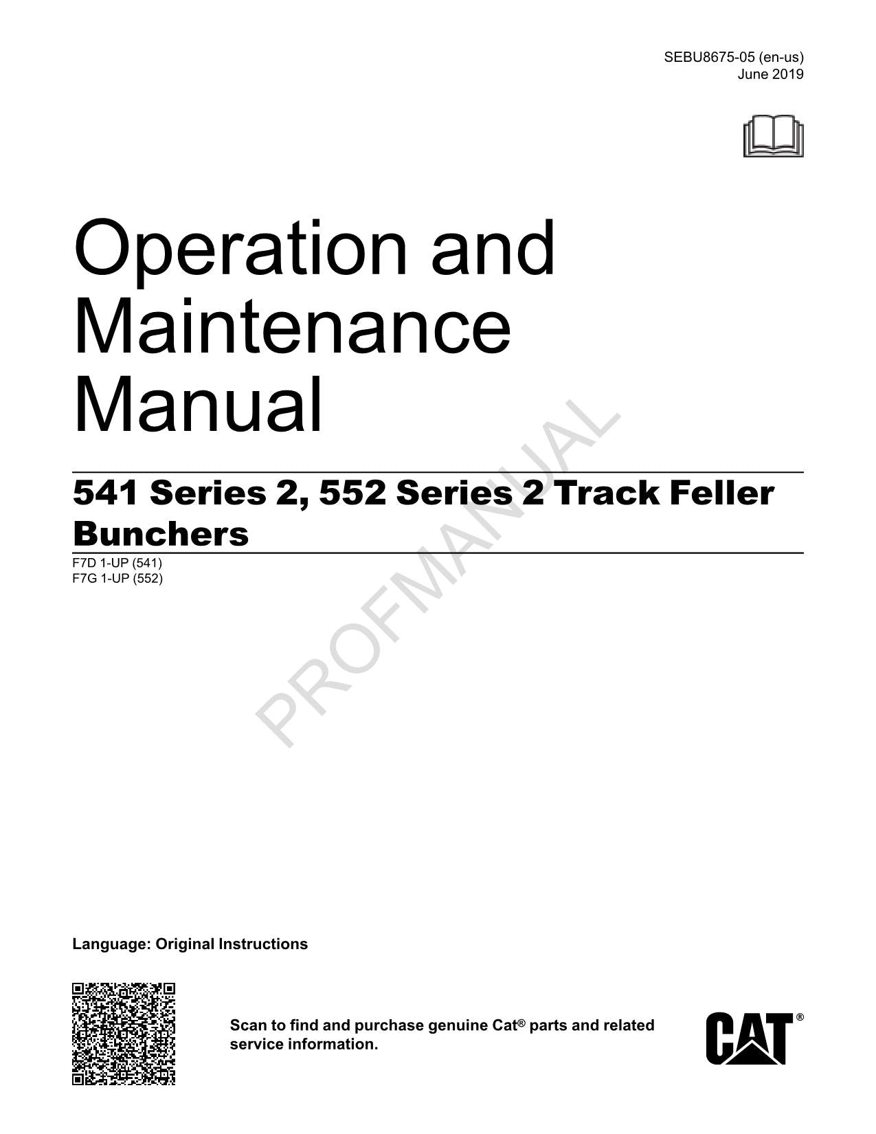 Caterpillar 541 552 Series 2 Track Feller Buncher Operators Maintenance Manual