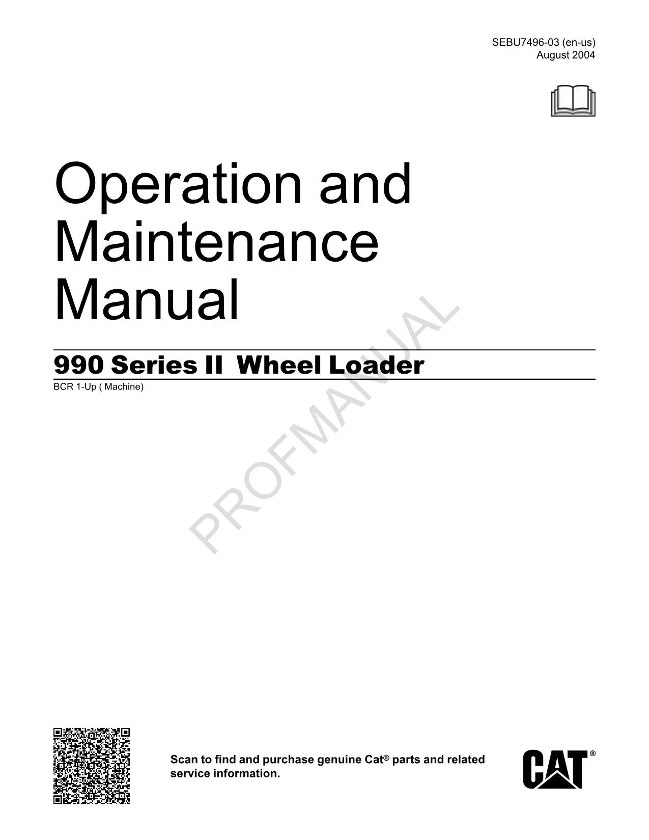 Caterpillar 990 Series II Wheel Loader Operators Maintenance Manual BCR1-Up