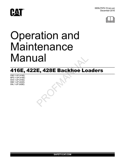 Caterpillar 416E 422E 428E Backhoe Loader Operators Maintenance Manual