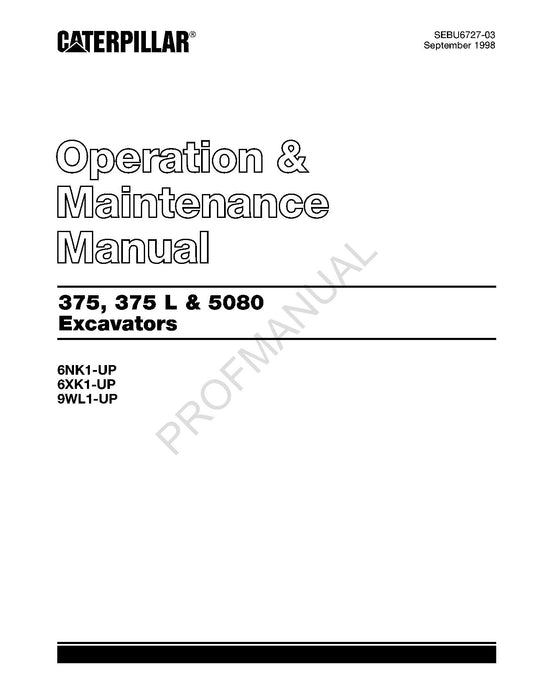 Caterpillar 375 375L 5080 Excavator Operators Maintenance Manual