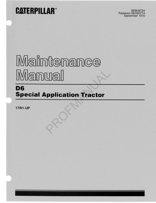 Caterpillar D6 Special Application Tractor Maintenance Manual