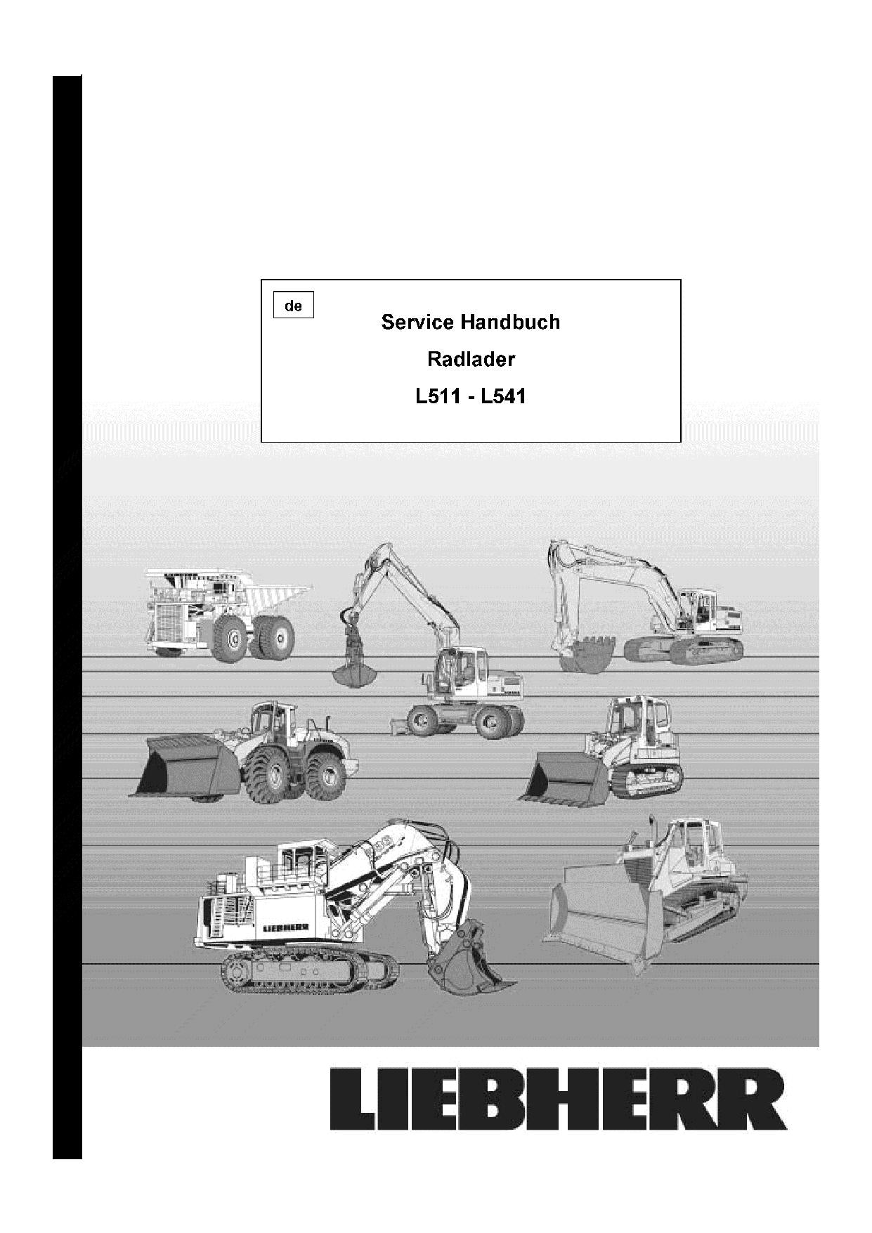 Liebherr L511 L521 L531 L541 Radlader Reparaturhandbuch Werkstatthandbuch