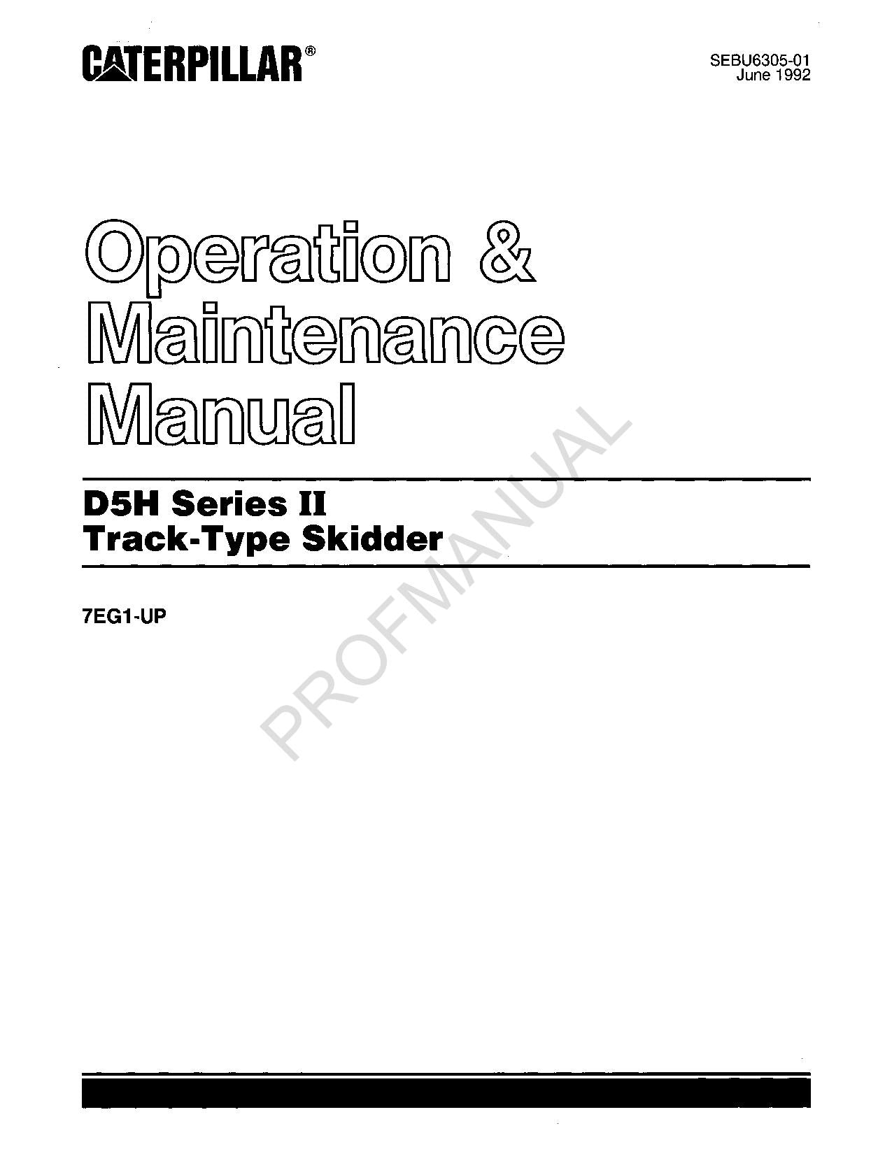 Caterpillar D5H Series II Track Type Skidder Operators Maintenance Manual