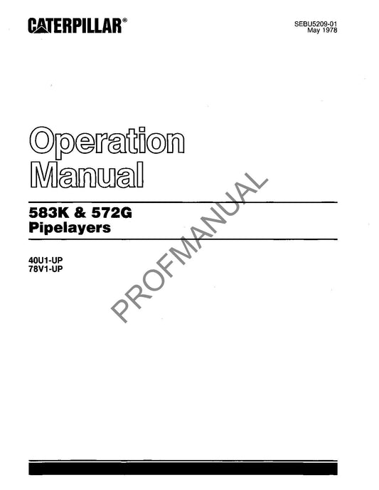 Caterpillar 583K 572G Pipelayer Operators Maintenance Manual 40U1-Up 78V1-Up