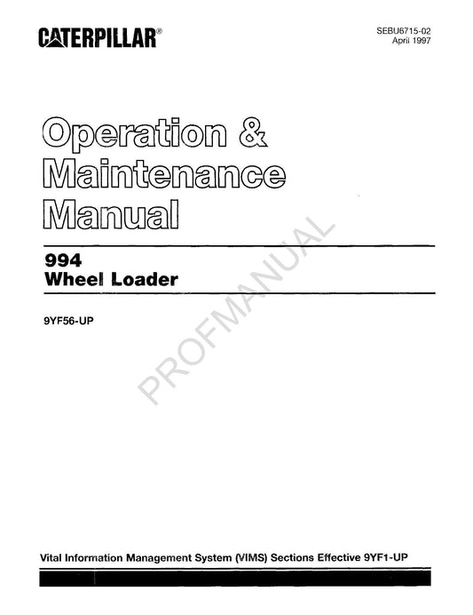 Caterpillar 994 Wheel Loader Operators Maintenance Manual 9YF56-Up