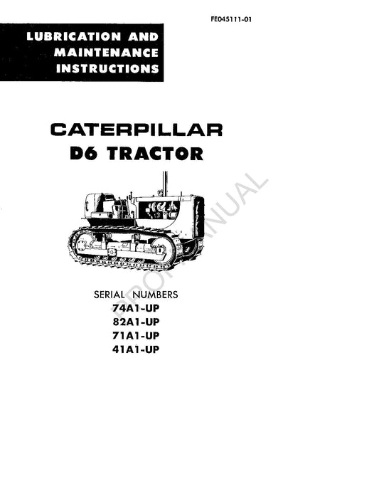 Manuel d'entretien et de lubrification du tracteur Caterpillar D6 FE045111