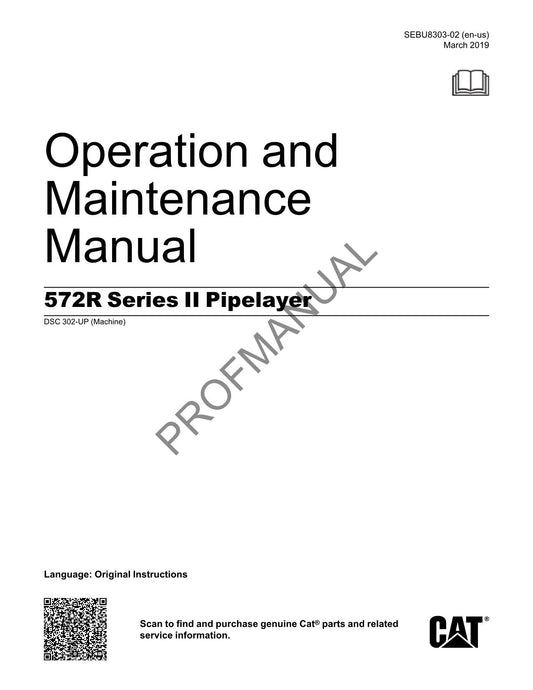 Caterpillar 572R Series II Pipelayer Operators Maintenance Manual DSC302-Up