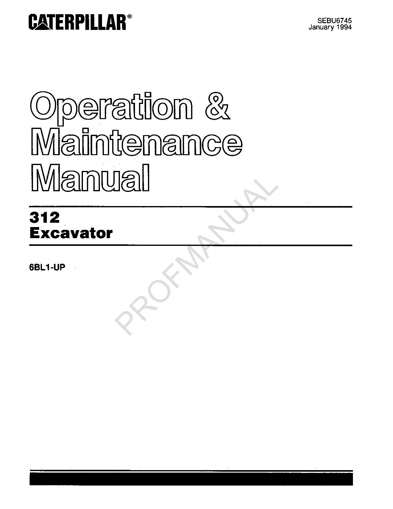 Caterpillar 312 Excavator Operators Maintenance Manual