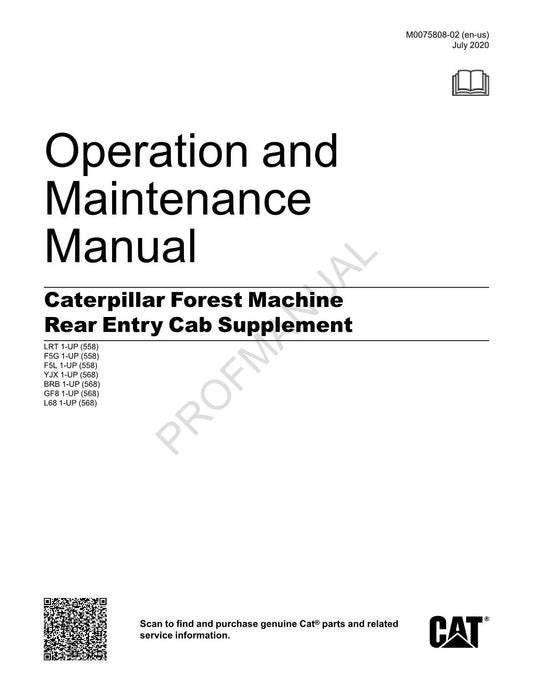 Caterpillar 558 568 LL Forest Machine Rear Entry Cab Operators Manual