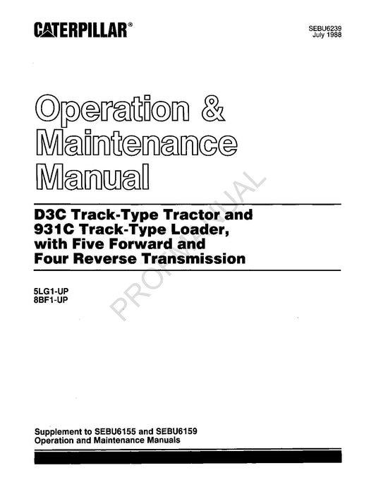 Caterpillar D3C Track Type 931C Tractor Loader Operators Maintenance Manual