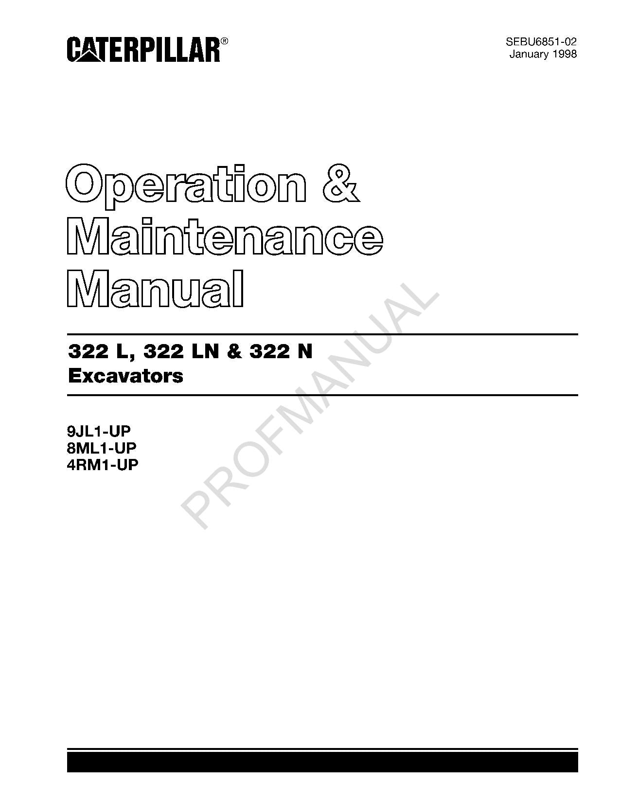 Caterpillar 322 L 322 LN 322 N Excavator Operators Maintenance Manual