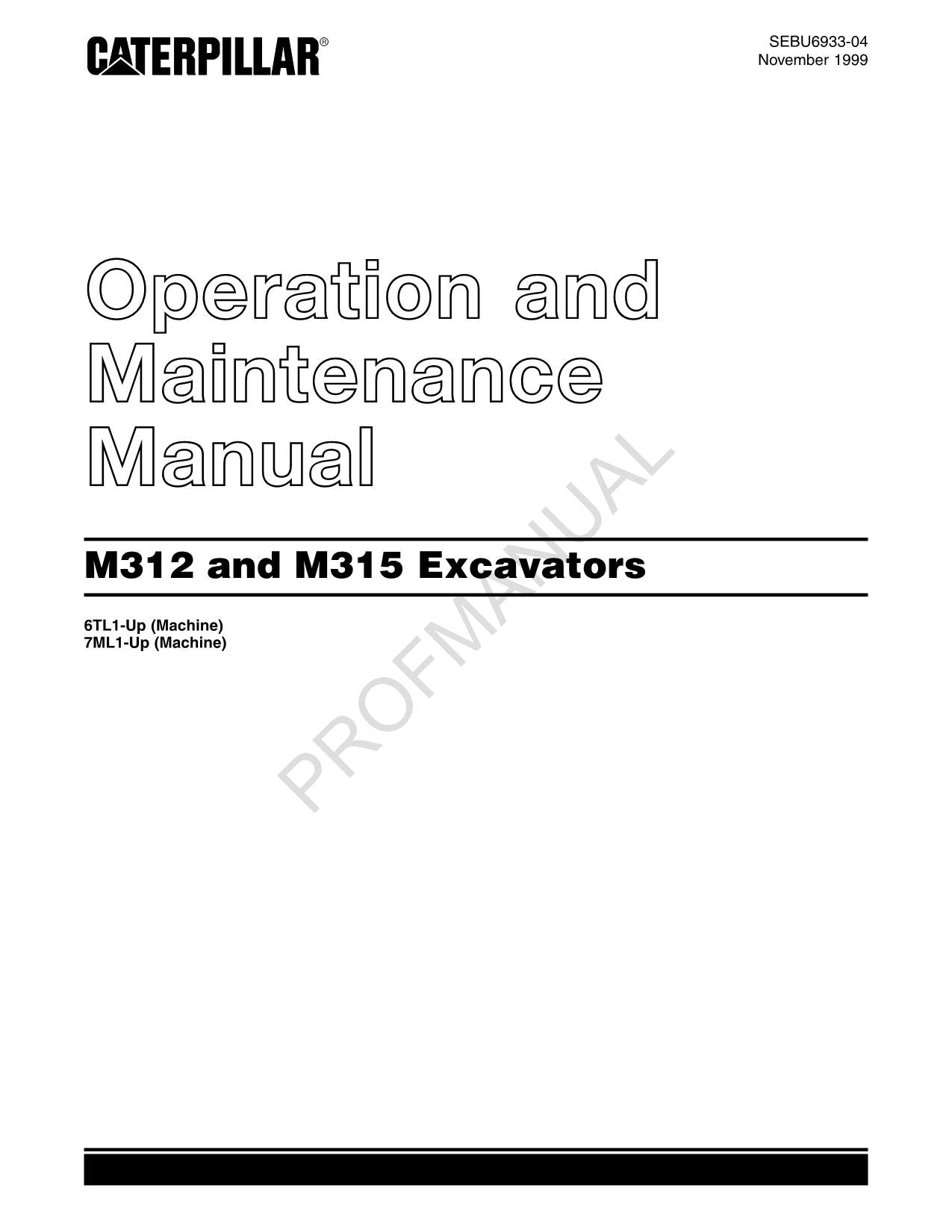 Caterpillar M312 M315 Excavator Operators Maintenance Manual