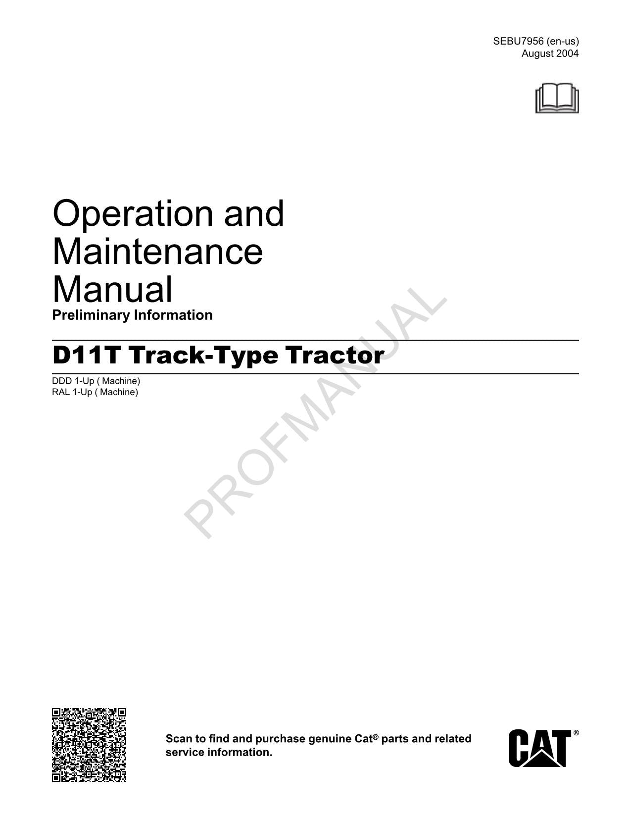 Caterpillar D11T Track Tractor Operators Maintenance Manual ser RAL1-Up DDD1-Up