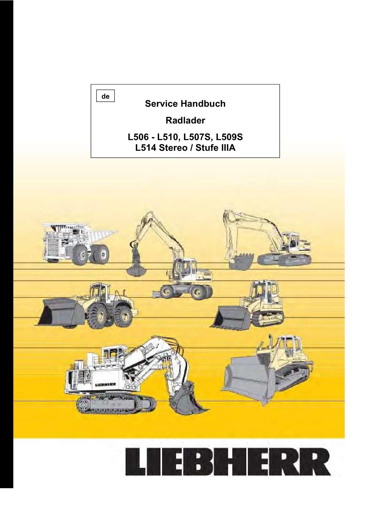 Liebherr L506 L507 L508 L509 Stereo Stufe 3A Radlader Reparaturhandbuch