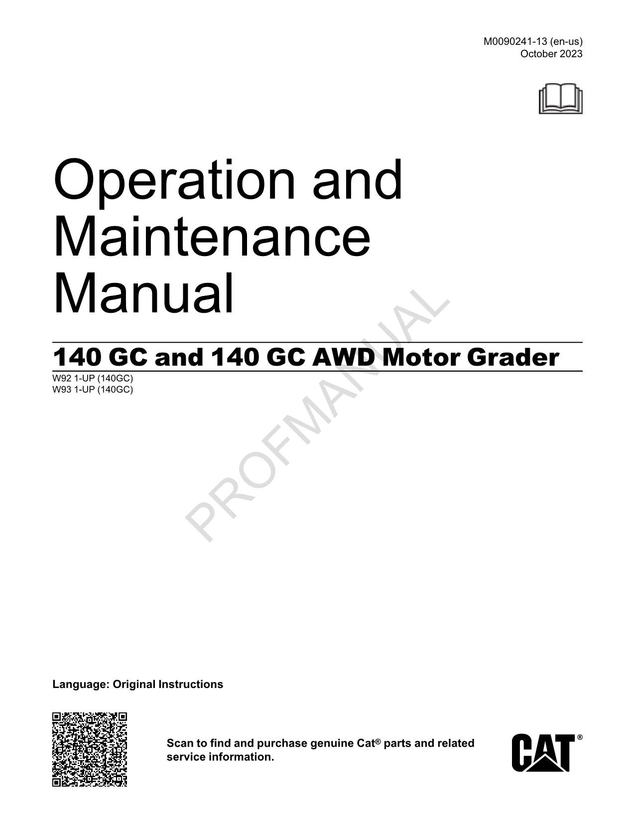 Caterpillar 140 GC Motor Grader Operators Maintenance Manual W931-up W921-Up