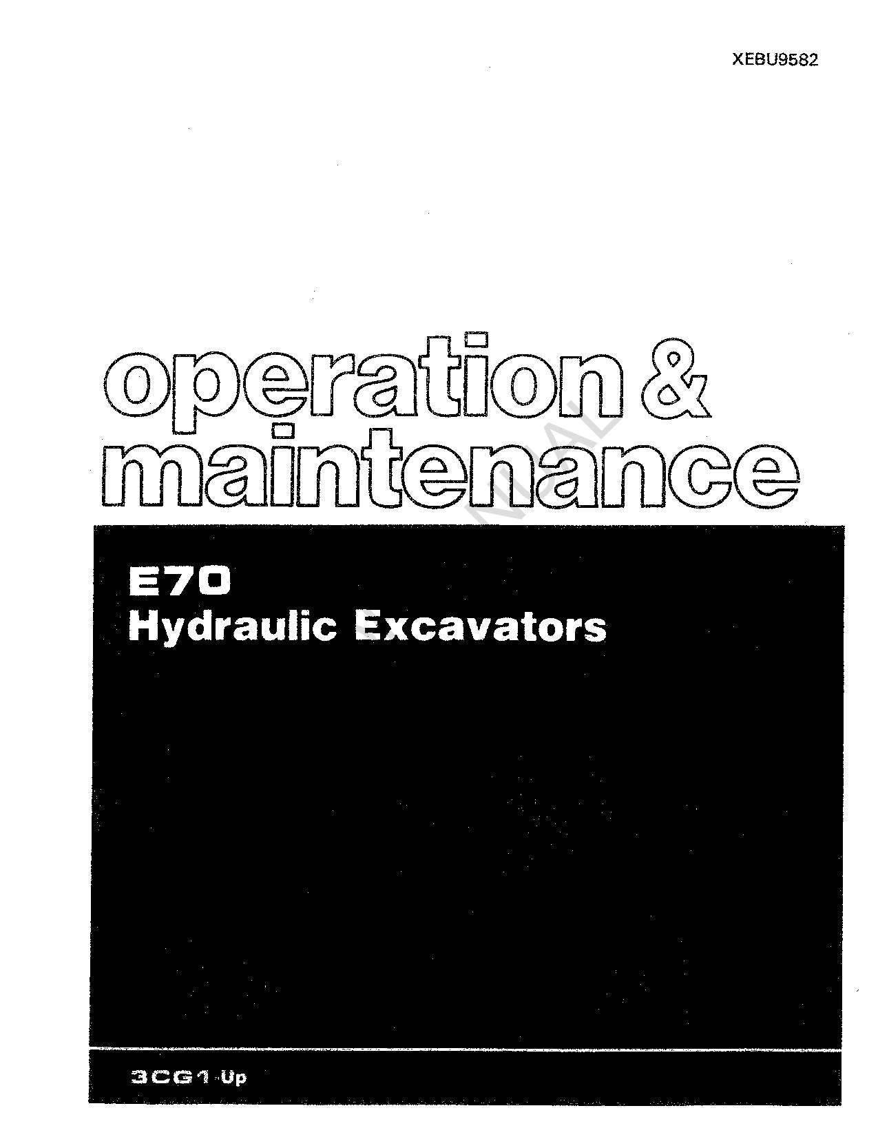 Caterpillar E70 Hydraulic Excavator Operators Maintenance Manual