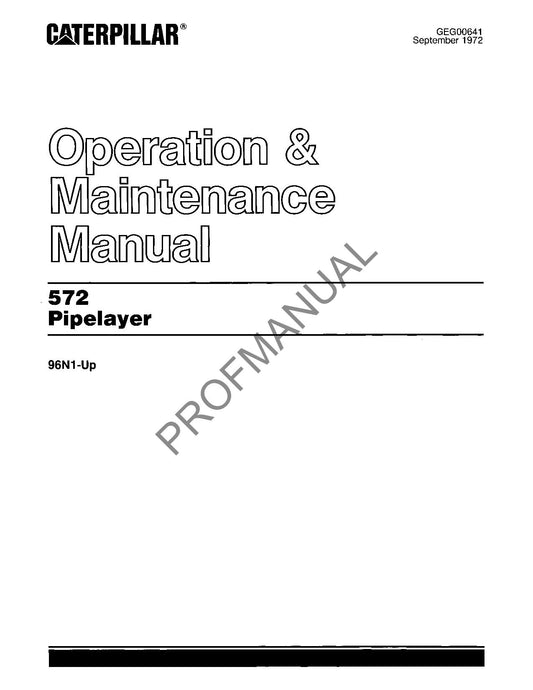 Caterpillar 572 Pipelayer Operators Maintenance Manual 96N1-Up