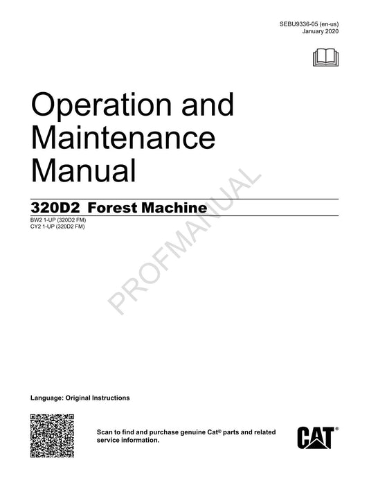 Caterpillar 320D2 Forest Machine Operators Maintenance Manual