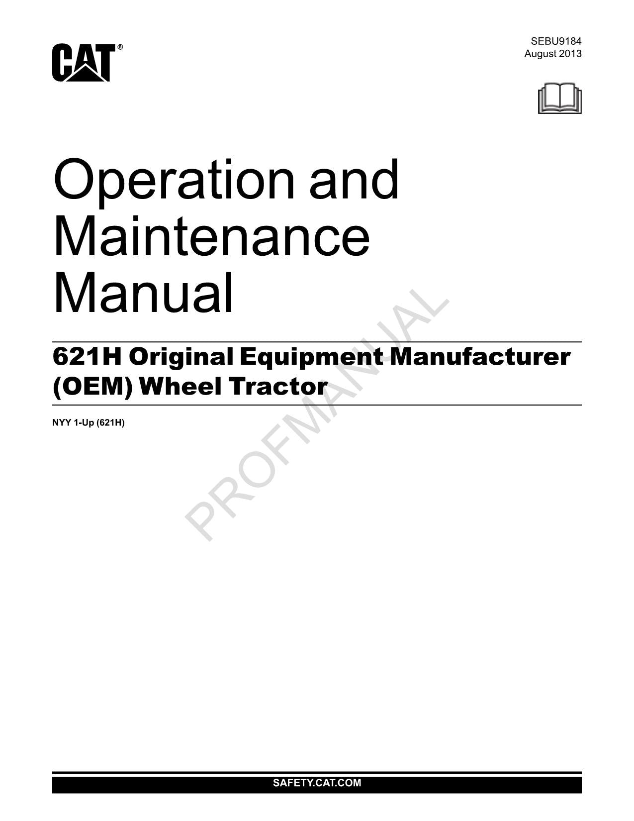 Caterpillar 621H OEM Wheel Tractor NYY1-Up Operators Maintenance Manual