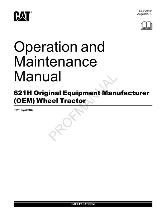 Caterpillar 621H OEM Wheel Tractor NYY1-Up Operators Maintenance Manual