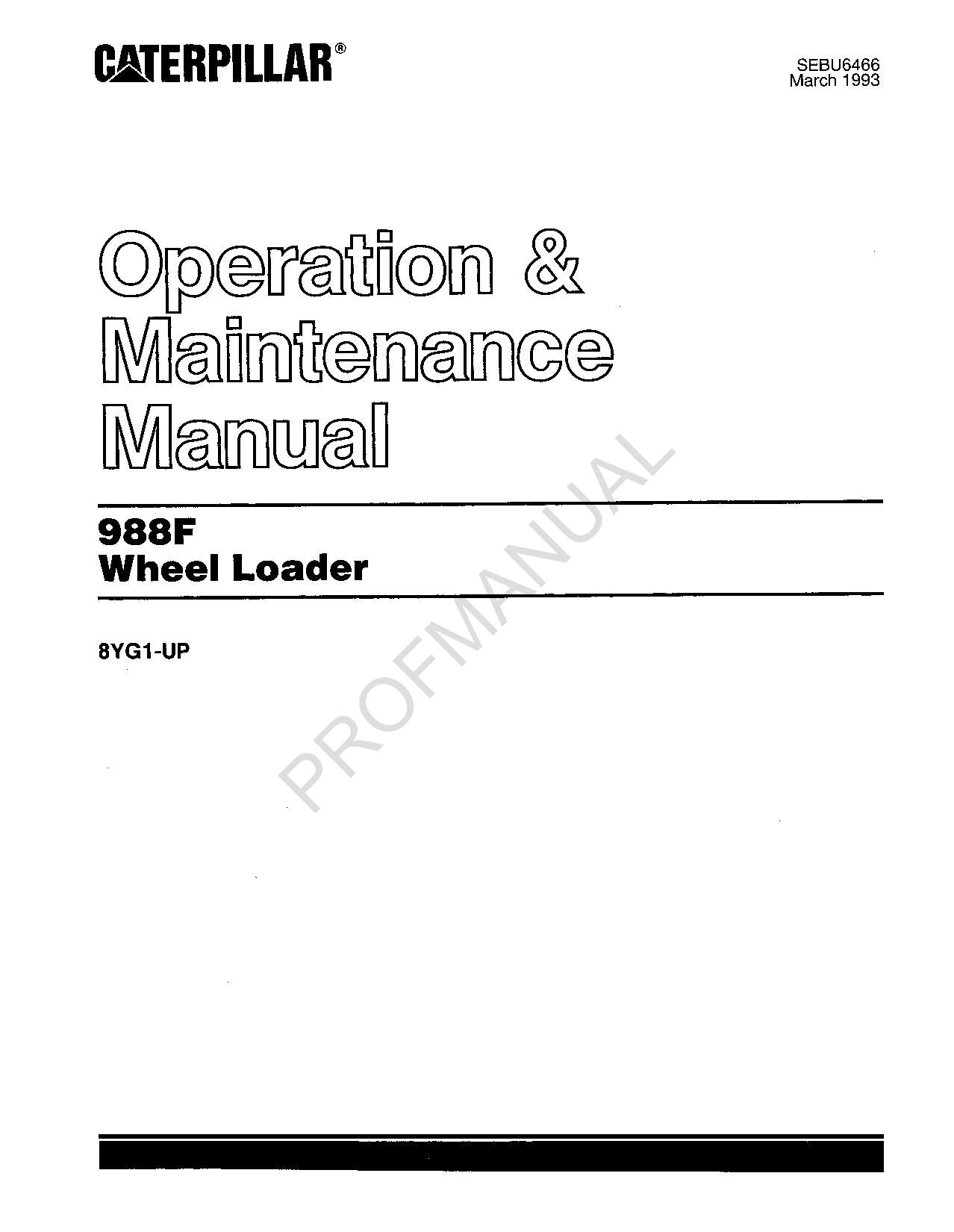 Caterpillar 988F Wheel Loader Operators Maintenance Manual