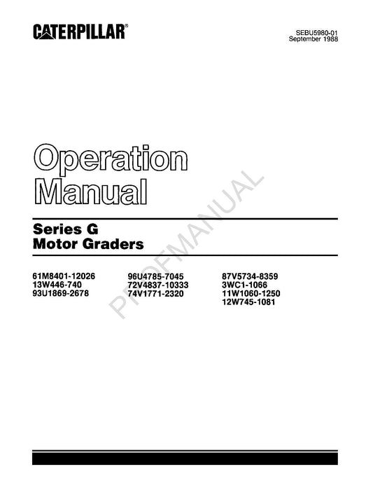 Caterpillar Series G Motor Grader Operators Manual SEBU5980