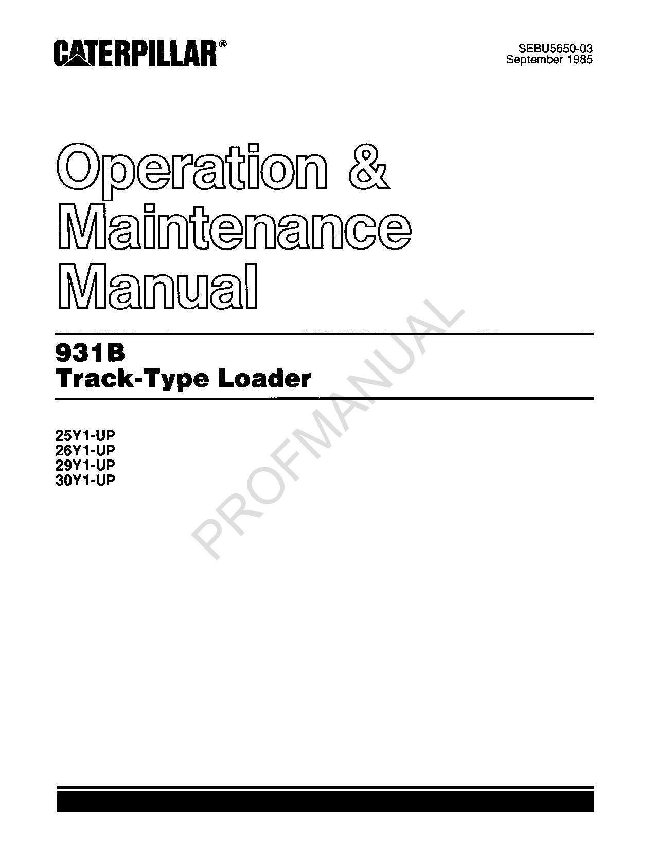 Caterpillar 931B Track Type Loader Operators Maintenance Manual