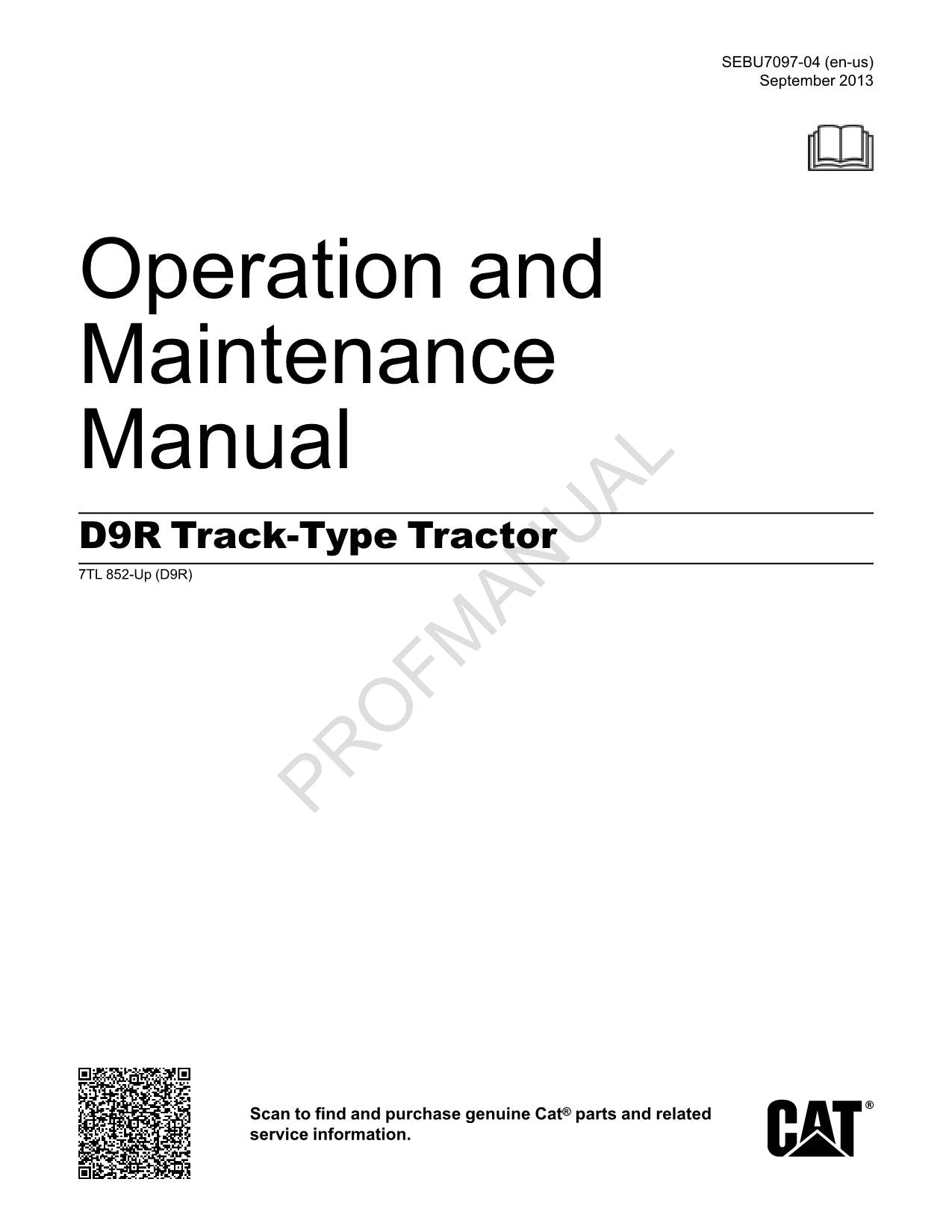 Caterpillar D9R Track Type Tractor Operators Maintenance Manual 7TL852-Up