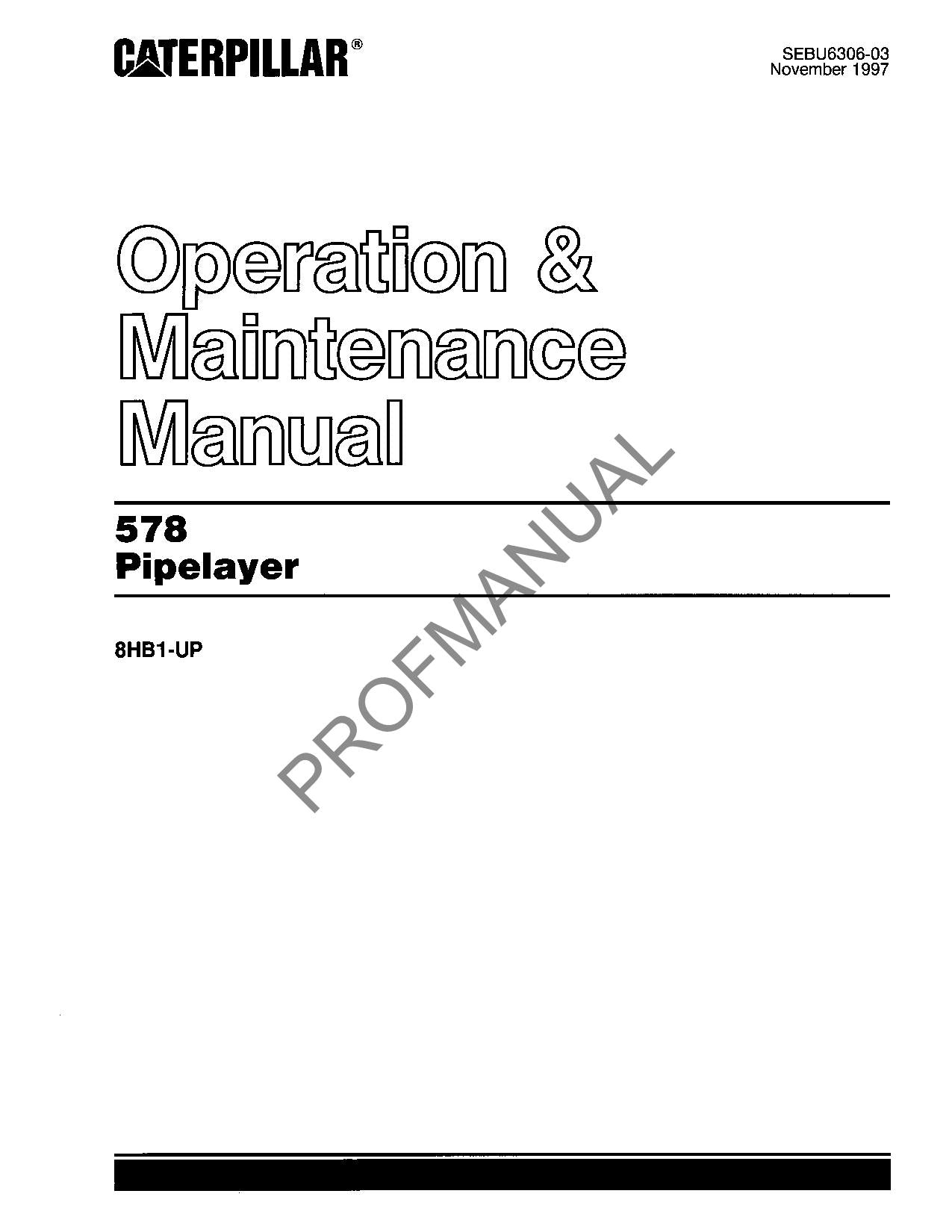 Caterpillar 578 Pipelayer Operators Maintenance Manual