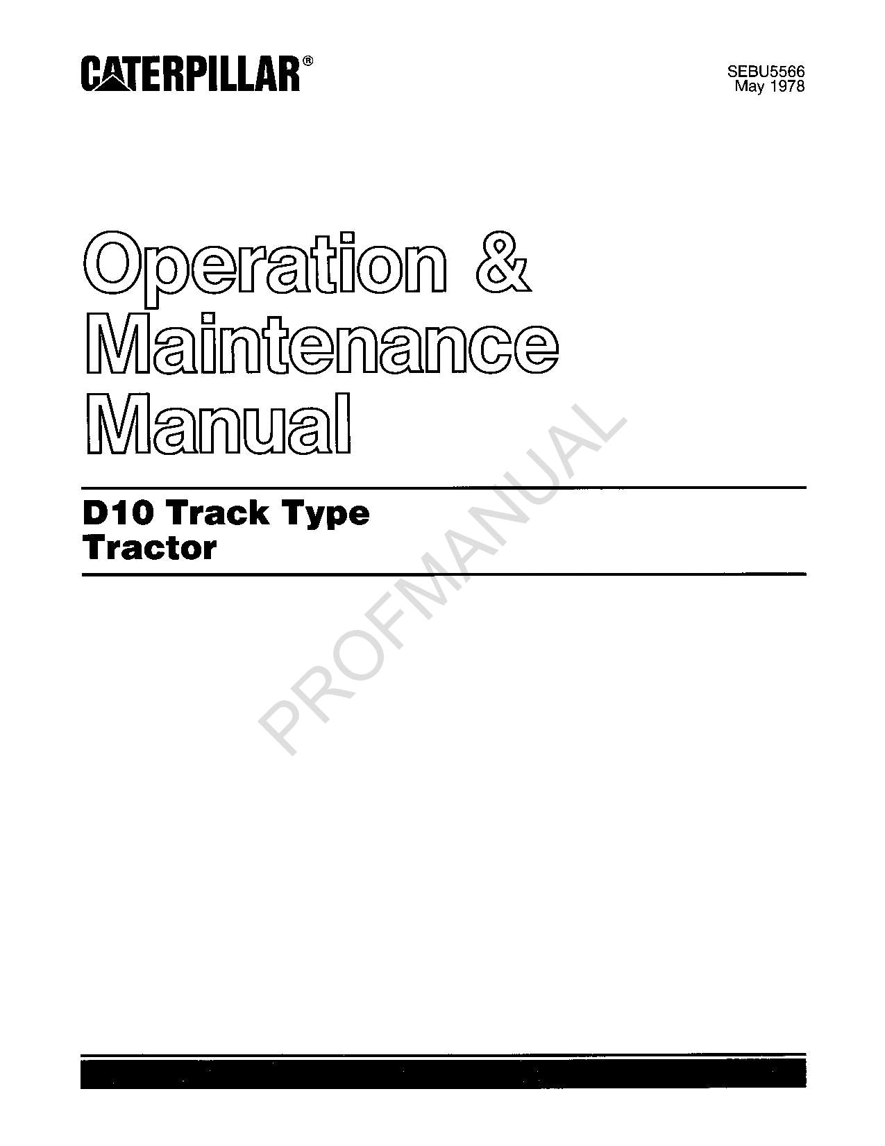 Caterpillar D10 Track Type Tractor Operators Manual Maintenance is SEBU5567