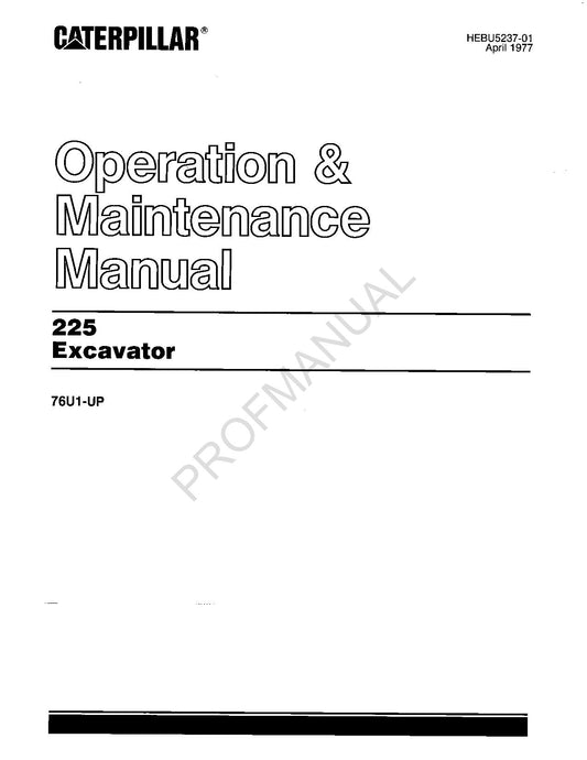 Caterpillar 225 Excavator Operators Maintenance Manual HEBU5237