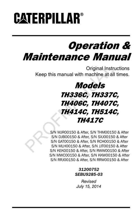 Caterpillar TH336C TH337C TH406C TH407C Telehandler Operators Maintenance Manual