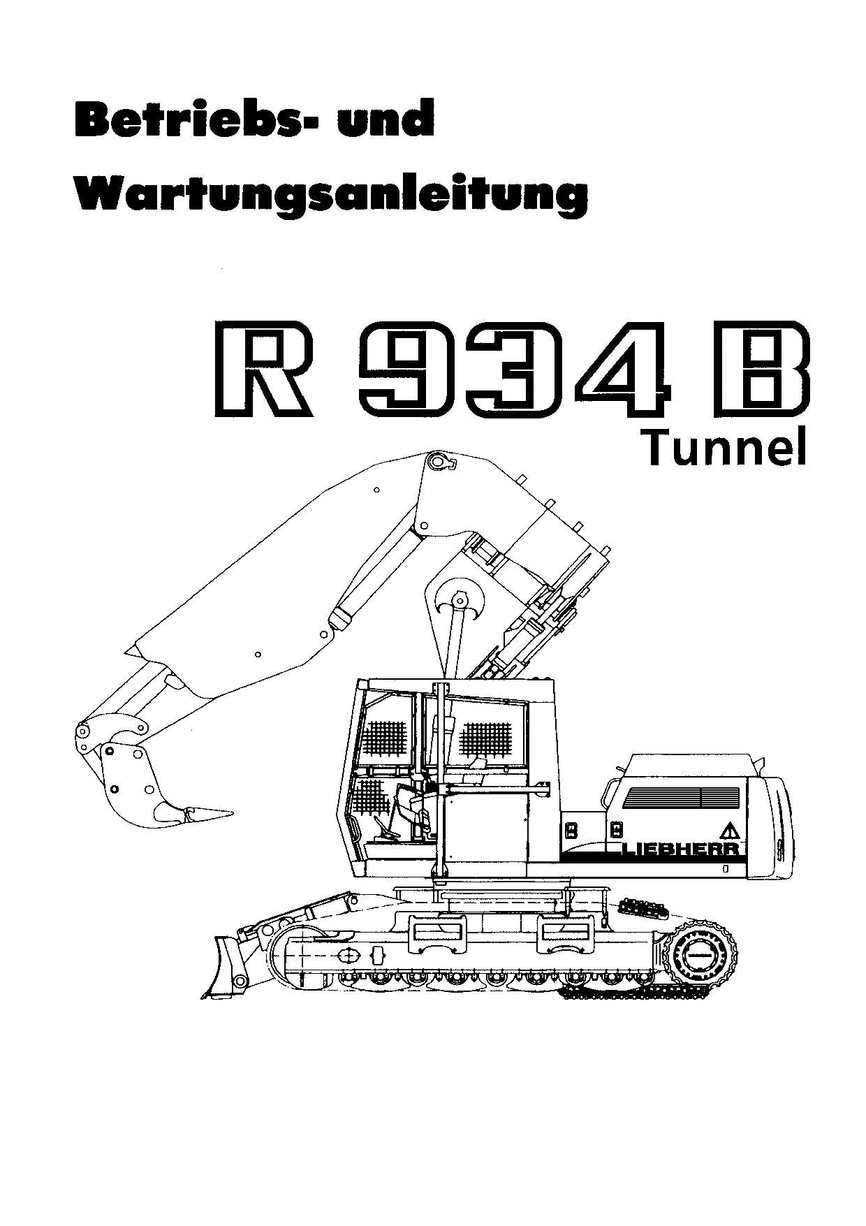 Liebherr R934 B Tunnel Raupenbagger Betriebsanleitung Wartungsanleitung 9995