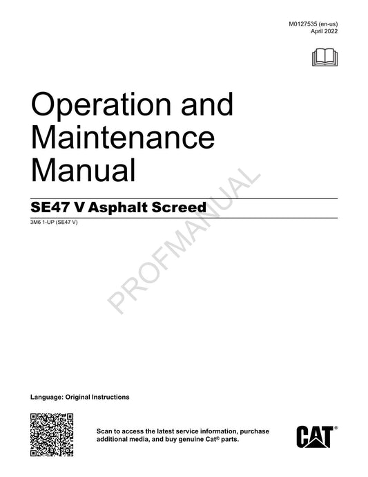 Caterpillar SE47 V Asphalt Screed Operators Maintenance Manual