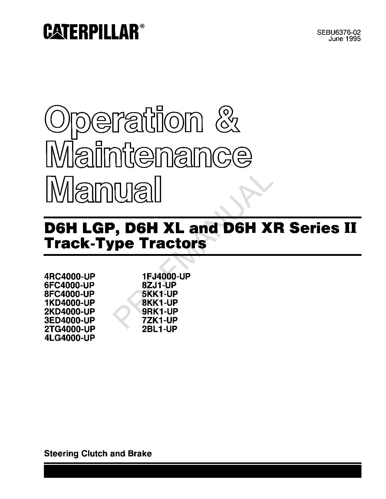 Caterpillar D6H LGP D6H XL D6H Series2 Tractor Operators Maintenance Manual