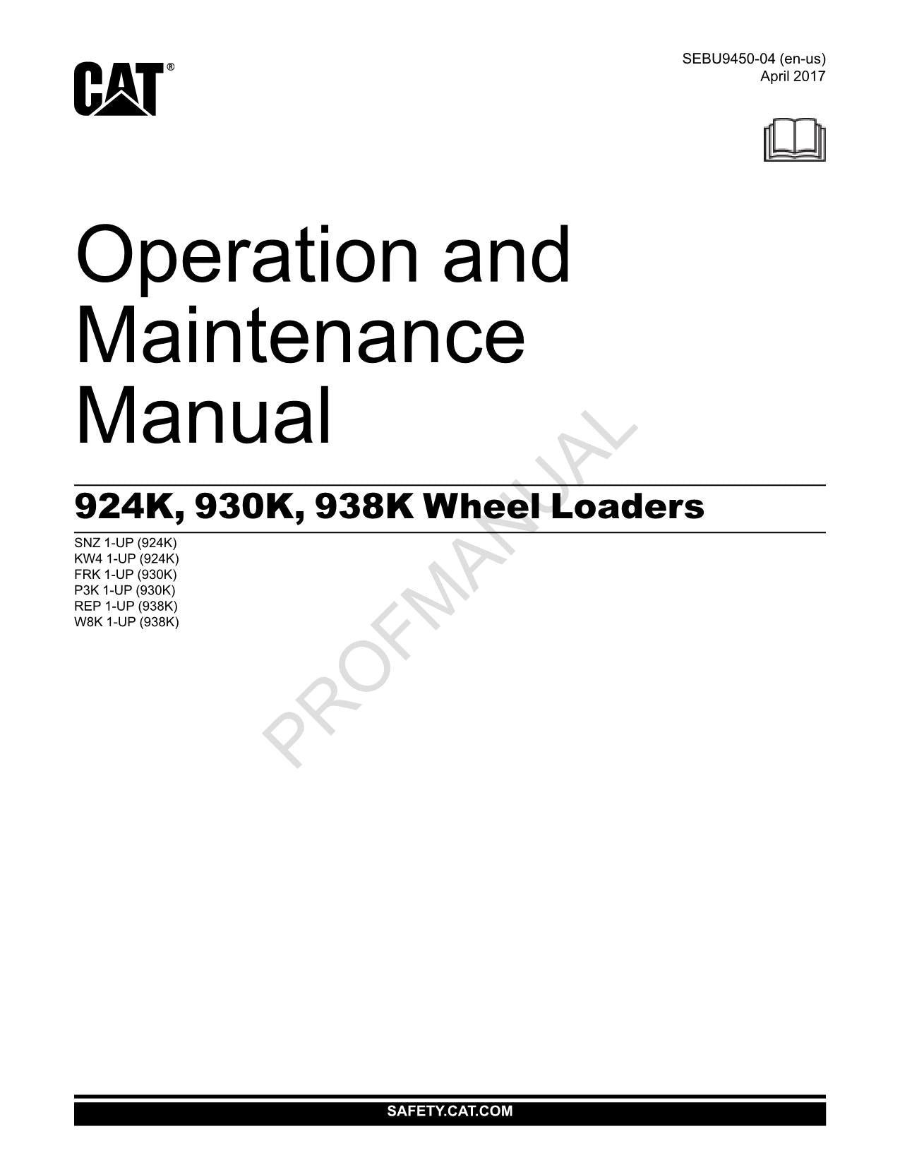 Caterpillar 924K 930K 938K Small Wheel loader Operators Maintenance Manual