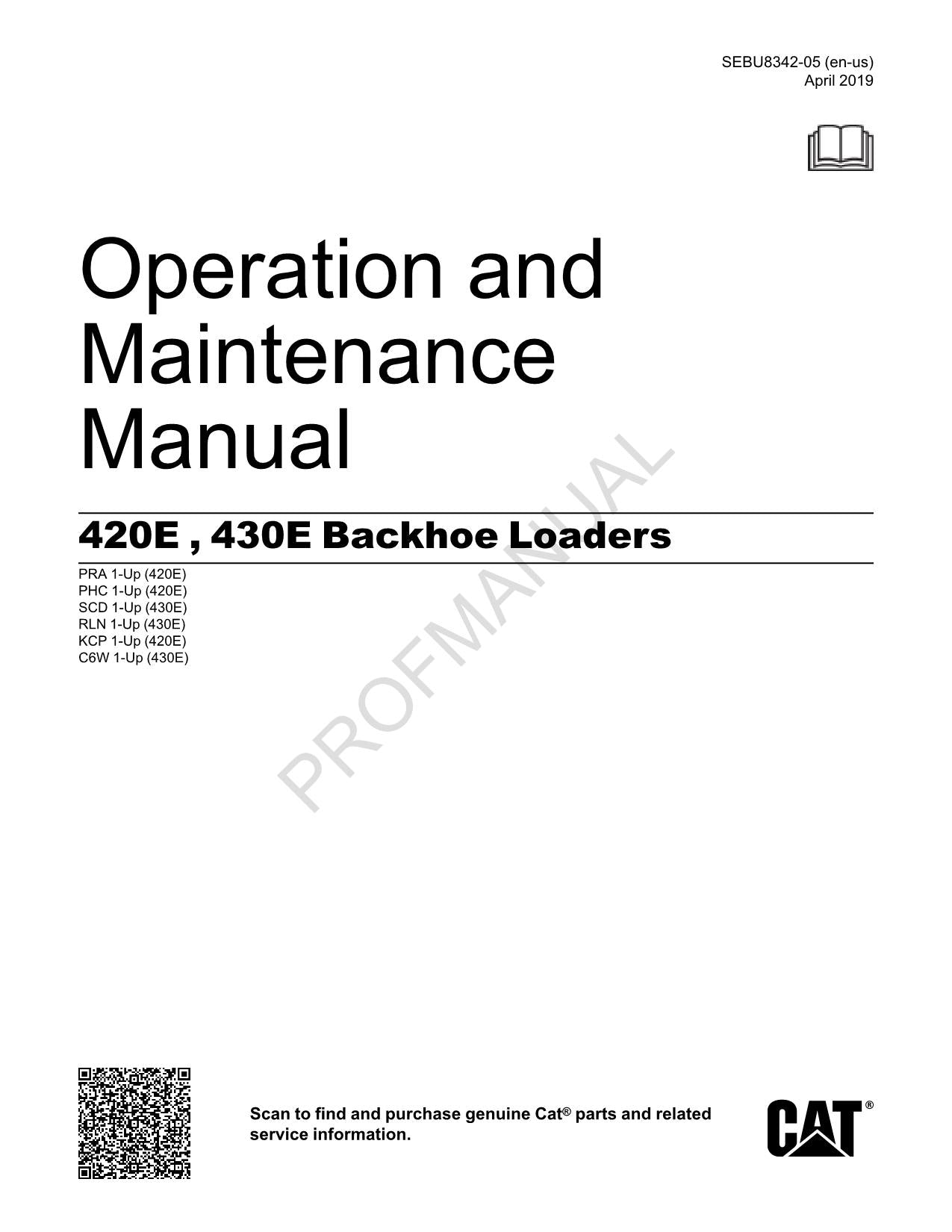 Caterpillar 420E 430E Backhoe Loader Operators Maintenance Manual SEBU8342