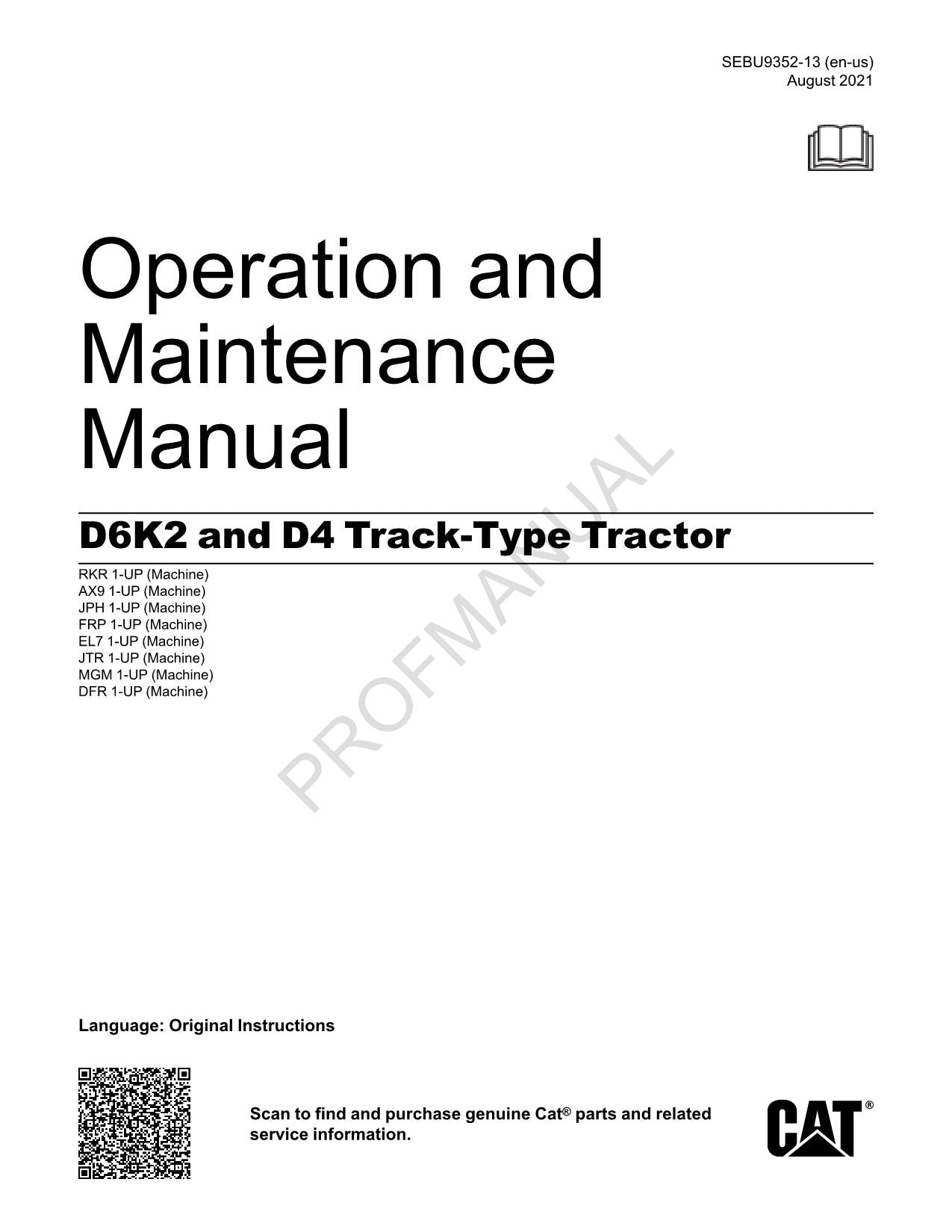 Caterpillar D6K2 D4 Track Type Tractor Operators Maintenance Manual