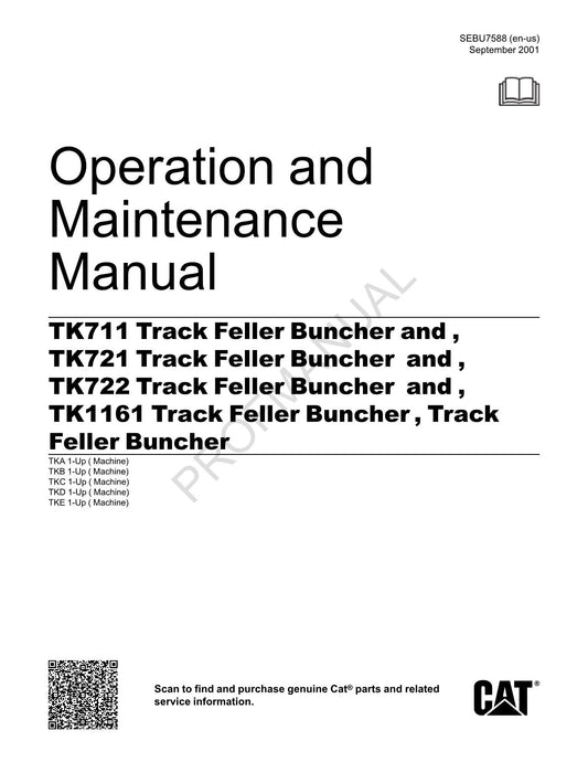 Caterpillar TK711 TK721 TK722 TK1161 TK1162 Feller Buncher Operators Manual