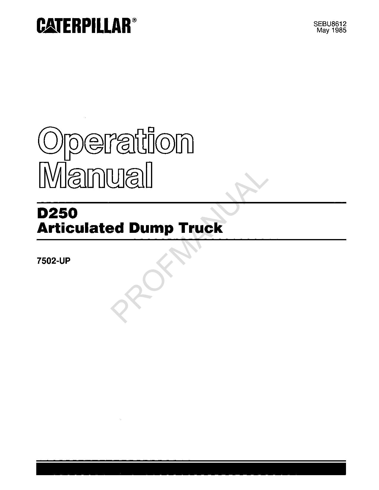 Caterpillar D250 Articulated Dump Truck Operators Maintenance Manual ...