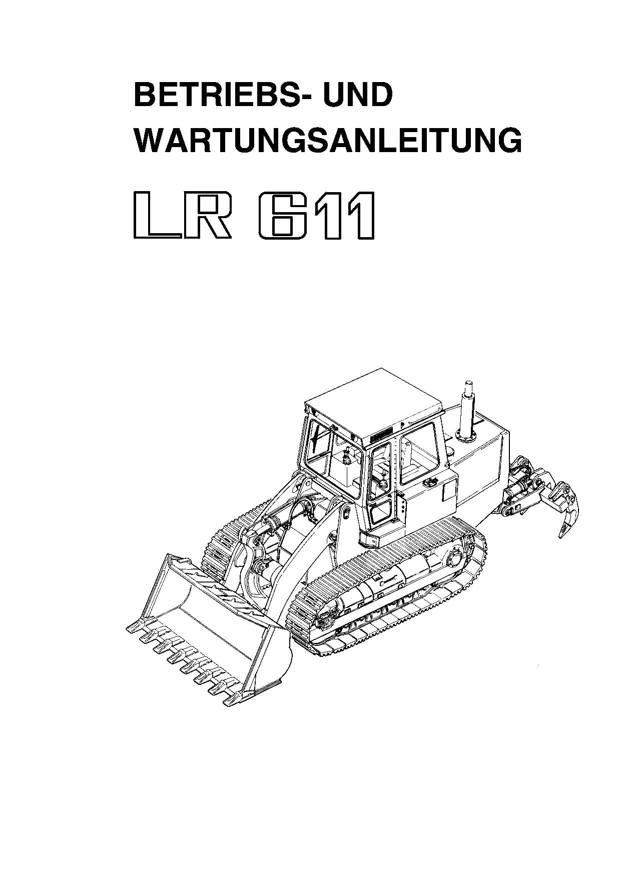 Liebherr LR611 Laderaupe Betriebsanleitung Wartungsanleitung