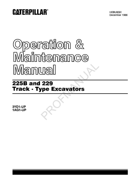 Caterpillar 225B 229 Excavator Operators Maintenance Manual