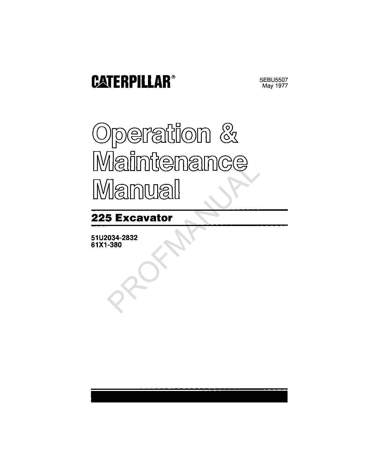 Caterpillar 225 Excavator Operators Maintenance Manual 61X1-380 51U2034-2832