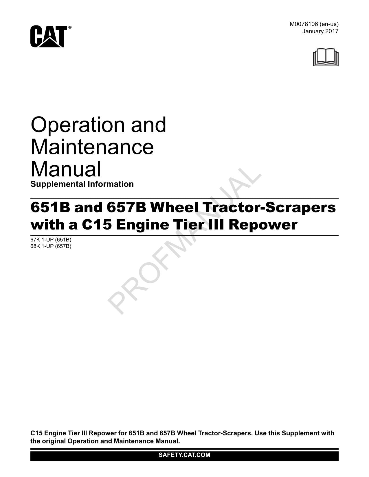 Caterpillar 651B 657B Wheel Tractor Scraper C15 Engine Operators Manual SUPPL