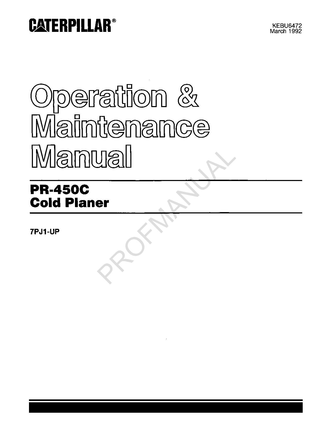 Caterpillar PR 450C Cold Planer Operators Maintenance Manual