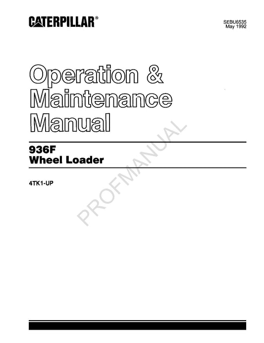 Caterpillar 936F Wheel Loader Operators Maintenance Manual 4TK1-Up