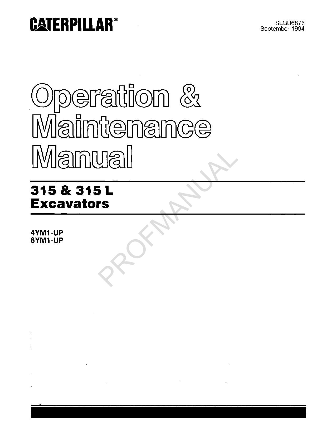 Caterpillar 315 315L Excavator Operators Maintenance Manual